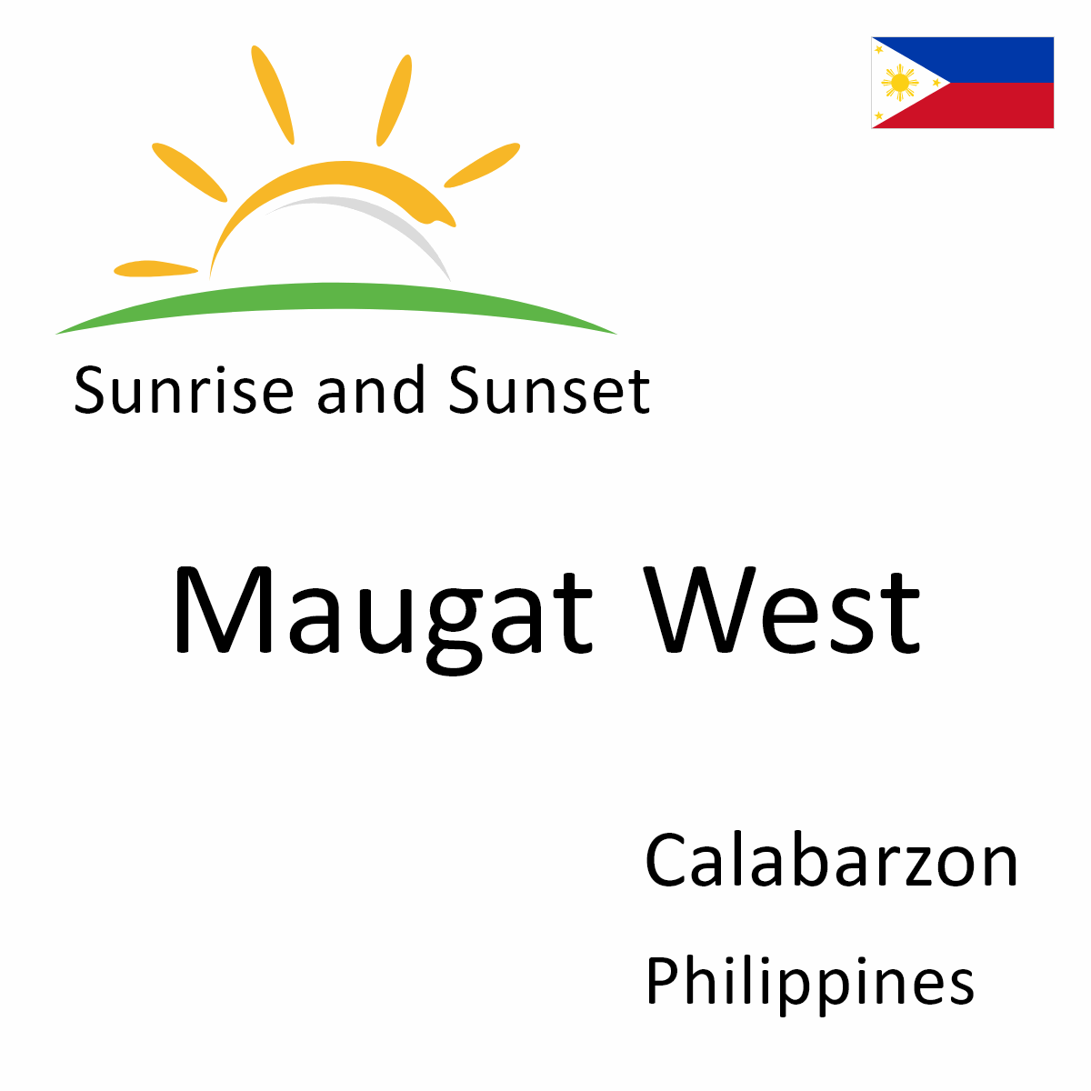 Sunrise and Sunset Times in Maugat West, Calabarzon, Philippines