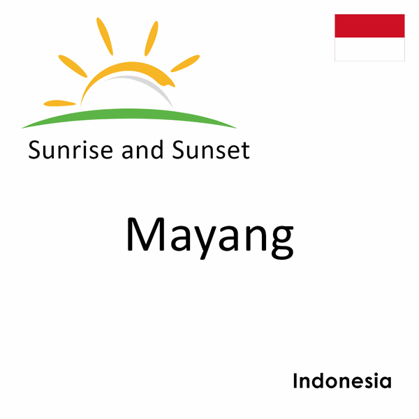 Sunrise and sunset times for Mayang, Indonesia