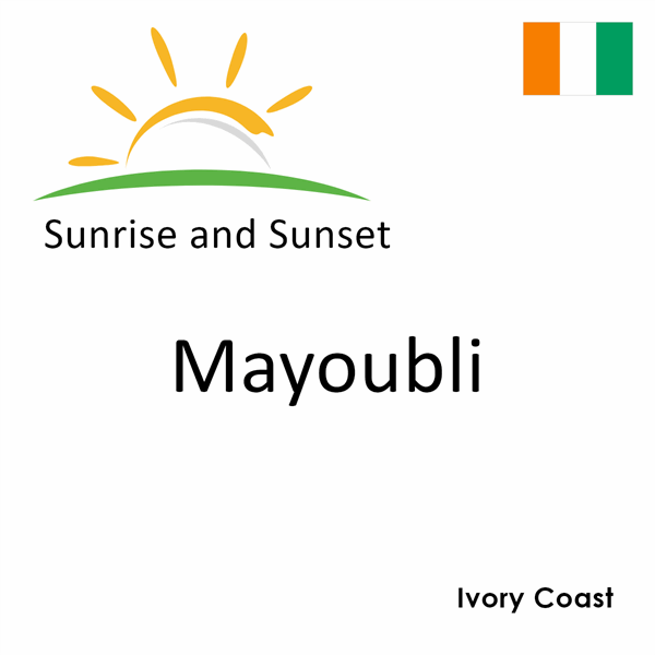 Sunrise and sunset times for Mayoubli, Ivory Coast
