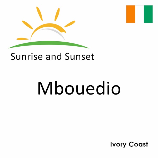 Sunrise and sunset times for Mbouedio, Ivory Coast