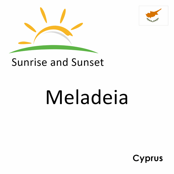 Sunrise and sunset times for Meladeia, Cyprus