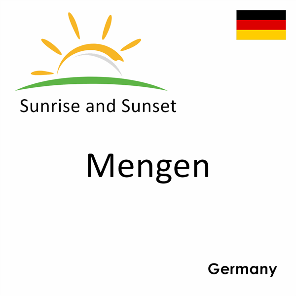 Sunrise and sunset times for Mengen, Germany