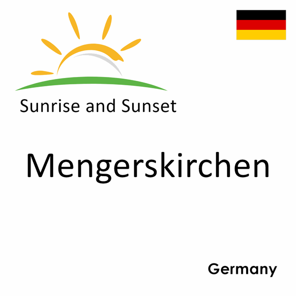 Sunrise and sunset times for Mengerskirchen, Germany