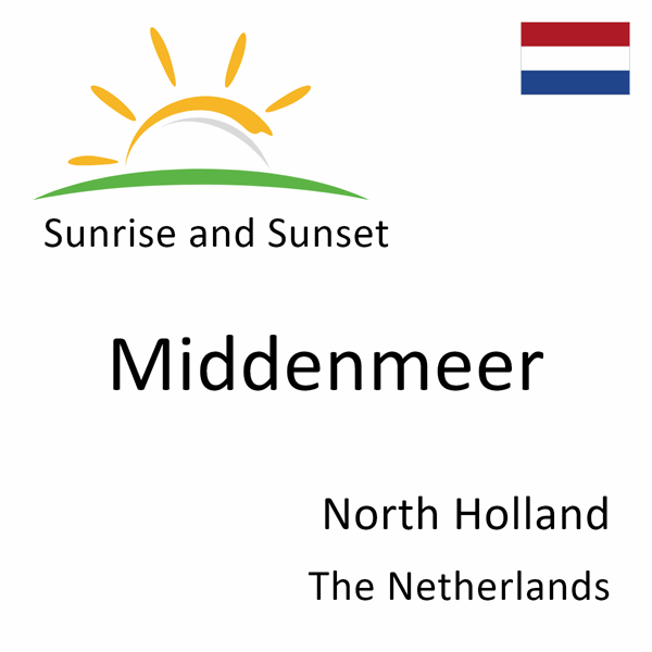 Sunrise and sunset times for Middenmeer, North Holland, The Netherlands