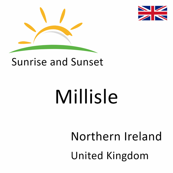 Sunrise and sunset times for Millisle, Northern Ireland, United Kingdom