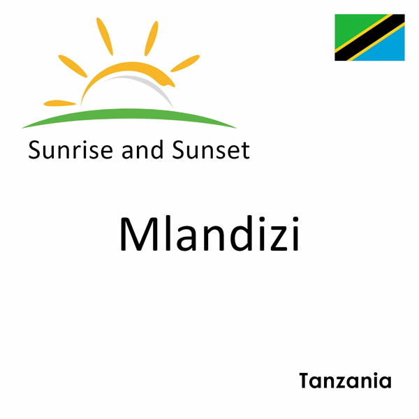 Sunrise and sunset times for Mlandizi, Tanzania