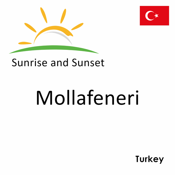 Sunrise and sunset times for Mollafeneri, Turkey