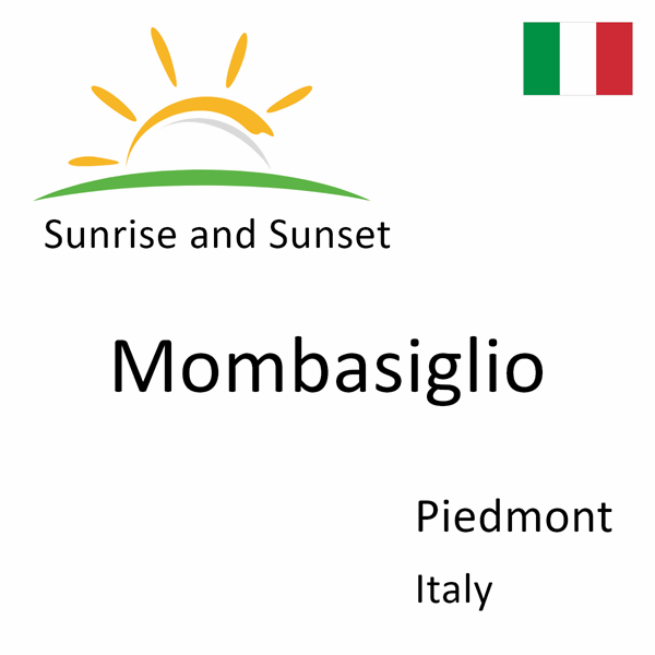 Sunrise and sunset times for Mombasiglio, Piedmont, Italy