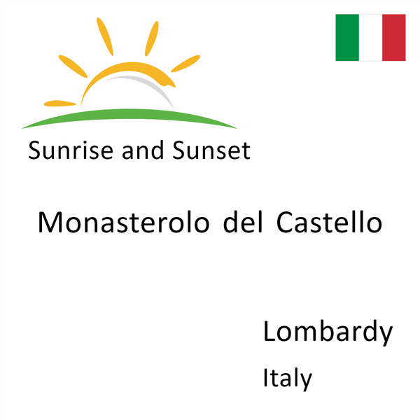 Sunrise and sunset times for Monasterolo del Castello, Lombardy, Italy