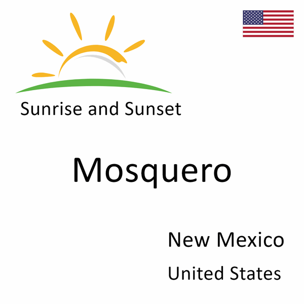 Sunrise and sunset times for Mosquero, New Mexico, United States