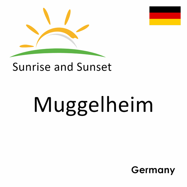 Sunrise and sunset times for Muggelheim, Germany