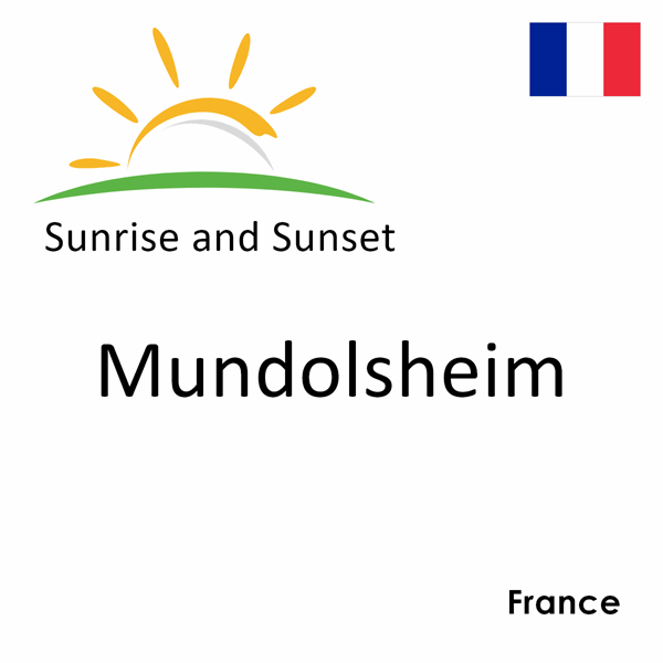 Sunrise and sunset times for Mundolsheim, France