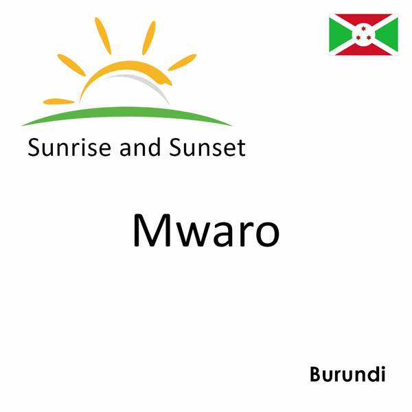 Sunrise and sunset times for Mwaro, Burundi