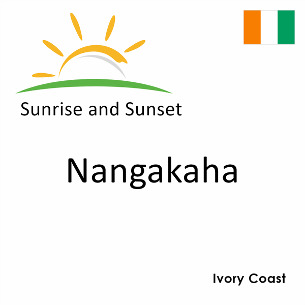Sunrise and sunset times for Nangakaha, Ivory Coast