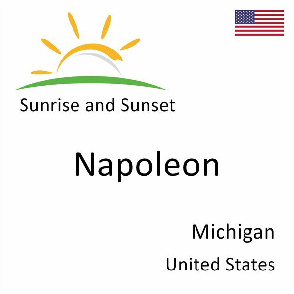 Sunrise and sunset times for Napoleon, Michigan, United States