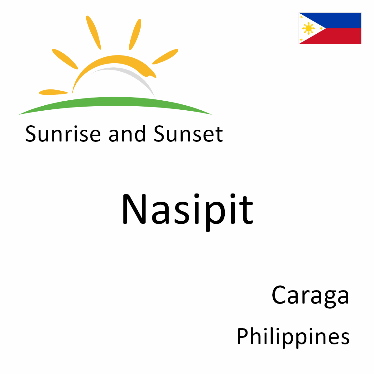 Sunrise and Sunset Times in Nasipit, Caraga, Philippines