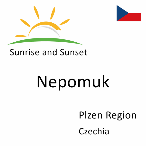 Sunrise and sunset times for Nepomuk, Plzen Region, Czechia