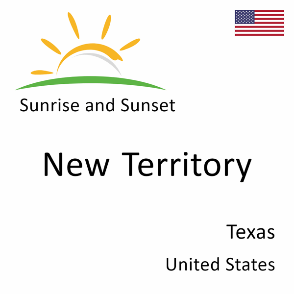 Sunrise and sunset times for New Territory, Texas, United States