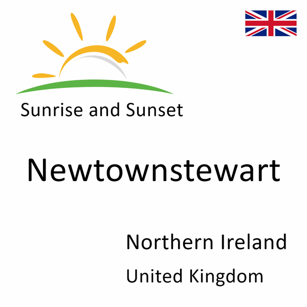 Sunrise and sunset times for Newtownstewart, Northern Ireland, United Kingdom