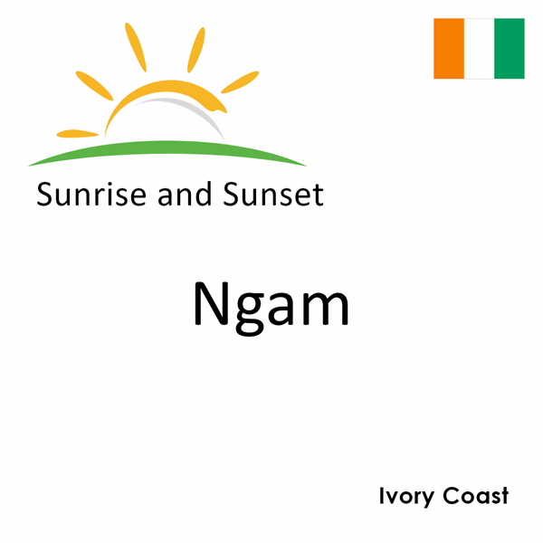 Sunrise and sunset times for Ngam, Ivory Coast