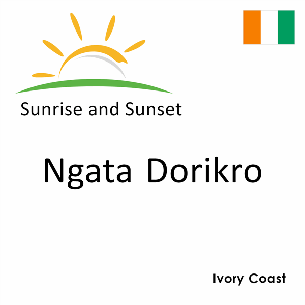 Sunrise and sunset times for Ngata Dorikro, Ivory Coast