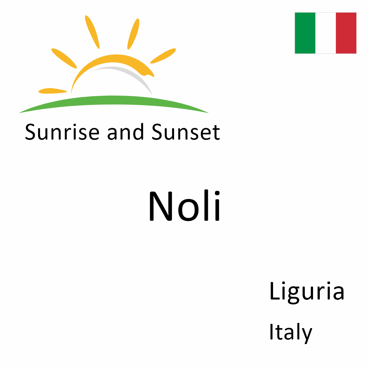 Sunrise and Sunset Times in Noli, Liguria, Italy