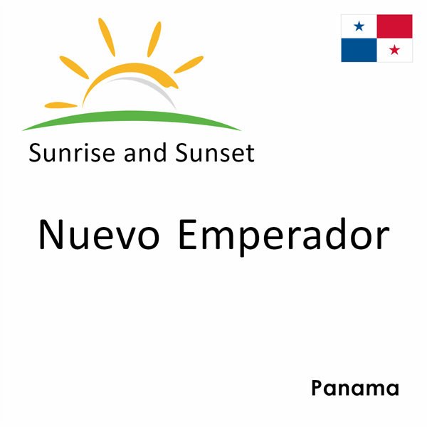 Sunrise and sunset times for Nuevo Emperador, Panama