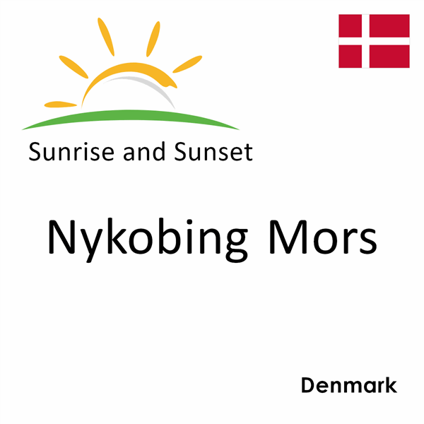 Sunrise and sunset times for Nykobing Mors, Denmark