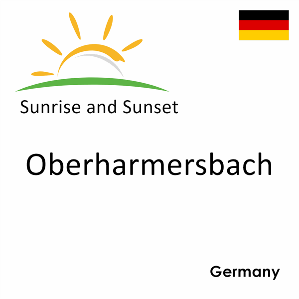 Sunrise and sunset times for Oberharmersbach, Germany