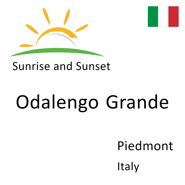 Sunrise and sunset times for Odalengo Grande, Piedmont, Italy