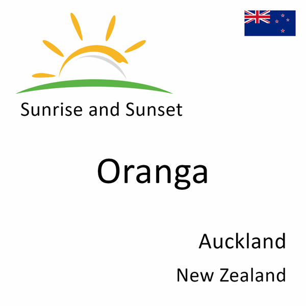 Sunrise and sunset times for Oranga, Auckland, New Zealand
