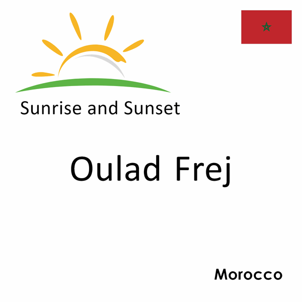 Sunrise and sunset times for Oulad Frej, Morocco