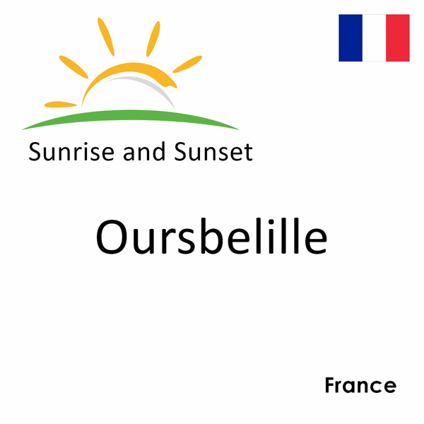 Sunrise and sunset times for Oursbelille, France