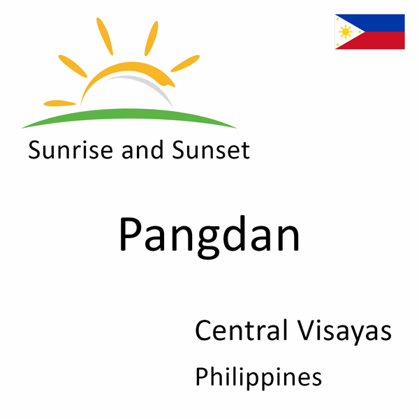 Sunrise and sunset times for Pangdan, Central Visayas, Philippines
