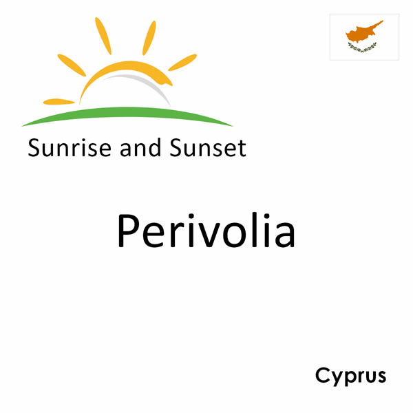 Sunrise and sunset times for Perivolia, Cyprus
