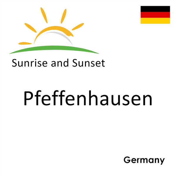 Sunrise and sunset times for Pfeffenhausen, Germany