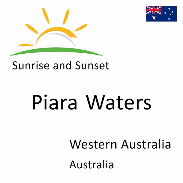 Sunrise and sunset times for Piara Waters, Western Australia, Australia