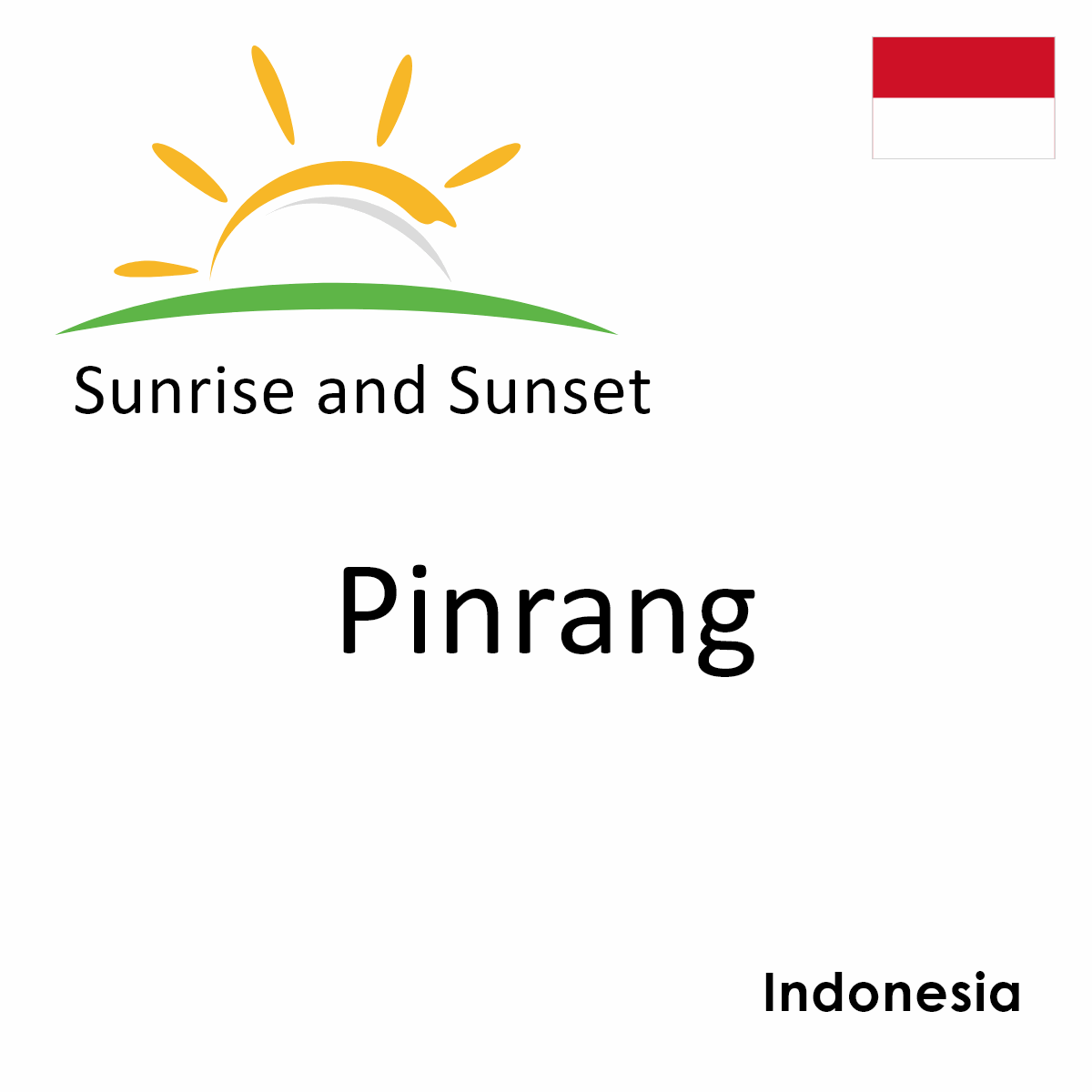 Sunrise and Sunset Times in Pinrang, Indonesia