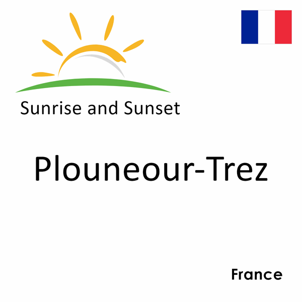 Sunrise and sunset times for Plouneour-Trez, France