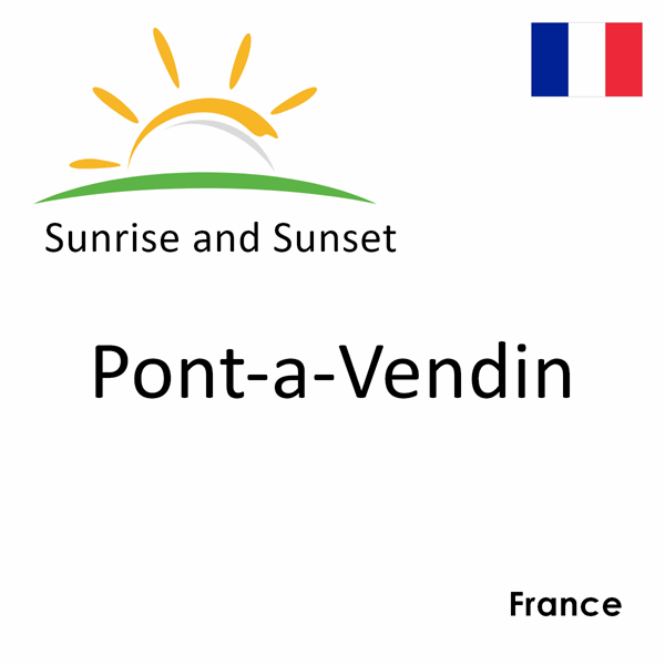Sunrise and sunset times for Pont-a-Vendin, France
