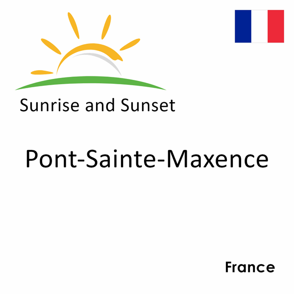 Sunrise and sunset times for Pont-Sainte-Maxence, France