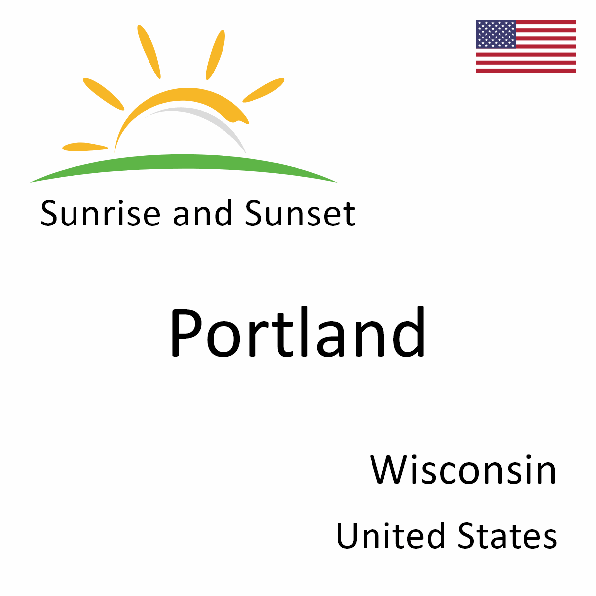 Sunrise and Sunset Times in Portland, Wisconsin, United States