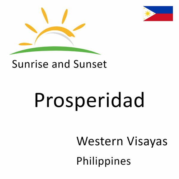 Sunrise and sunset times for Prosperidad, Western Visayas, Philippines