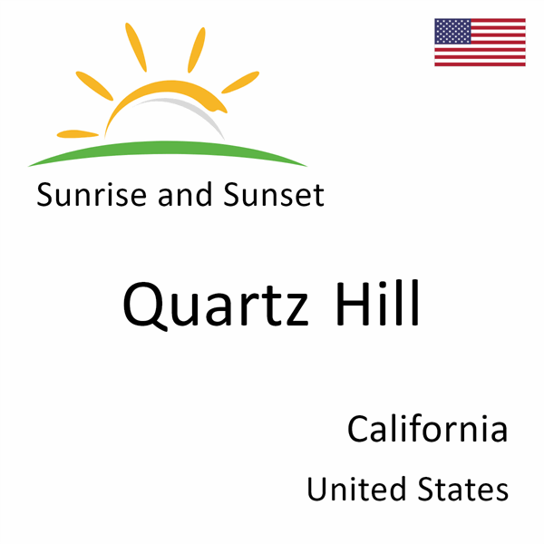 Sunrise and sunset times for Quartz Hill, California, United States
