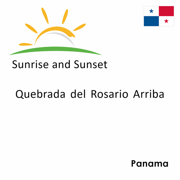 Sunrise and sunset times for Quebrada del Rosario Arriba, Panama