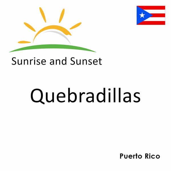Sunrise and sunset times for Quebradillas, Puerto Rico