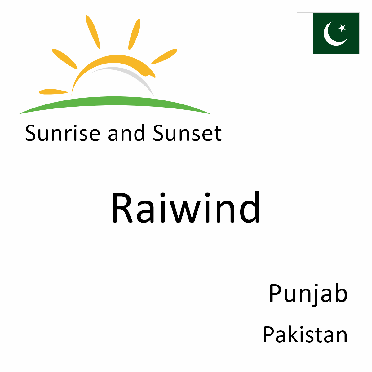 Pakistan. Ali Raiwind Sunrise and Sunset Times in Raiwind, Punjab, Pakistan