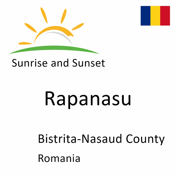 Sunrise and sunset times for Rapanasu, Bistrita-Nasaud County, Romania