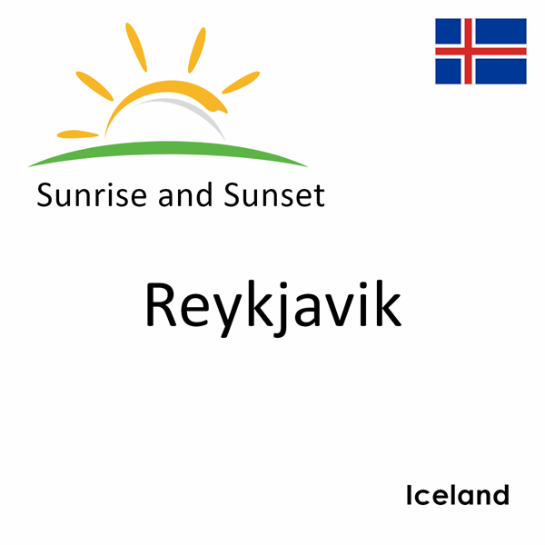 Sunrise and sunset times for Reykjavik, Iceland