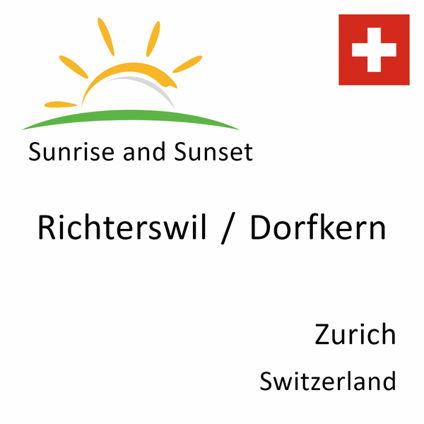 Sunrise and sunset times for Richterswil / Dorfkern, Zurich, Switzerland